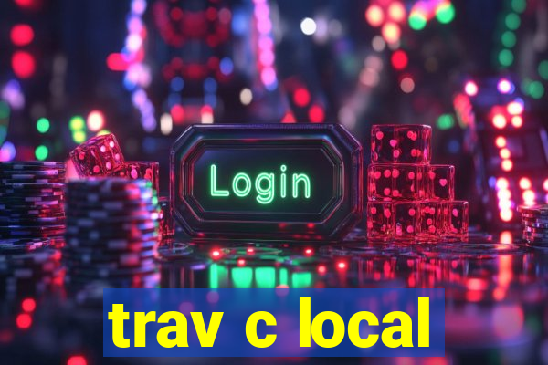 trav c local