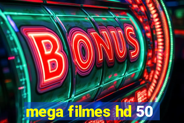 mega filmes hd 50