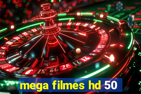 mega filmes hd 50