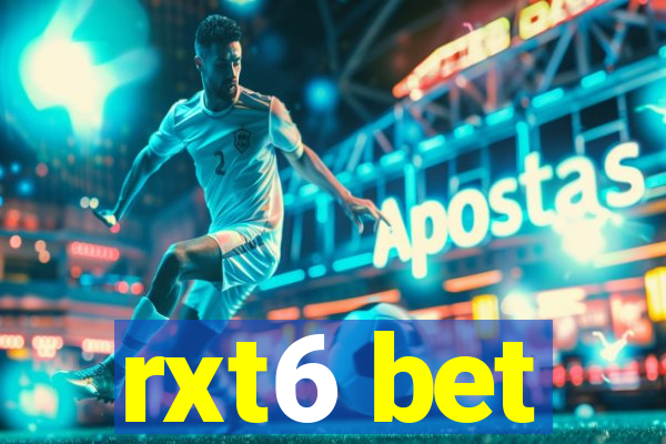 rxt6 bet