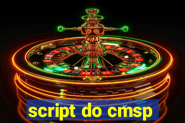 script do cmsp
