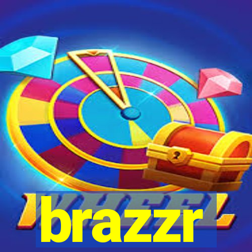 brazzr