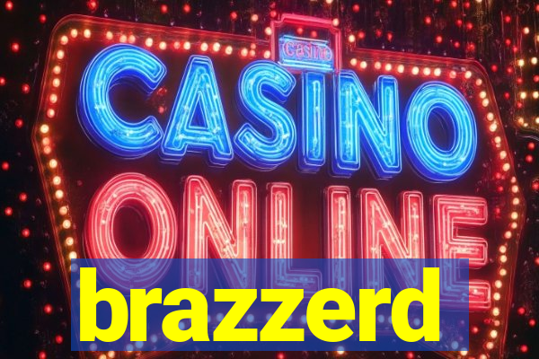 brazzerd