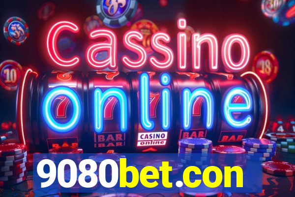9080bet.con