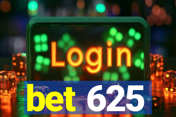 bet 625