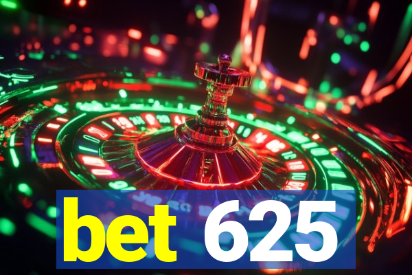 bet 625