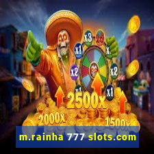 m.rainha 777 slots.com