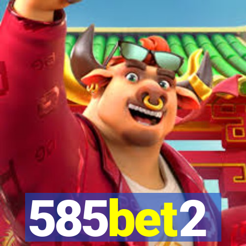 585bet2