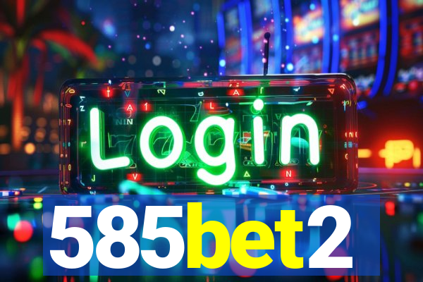 585bet2