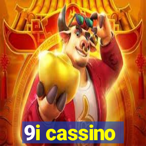 9i cassino