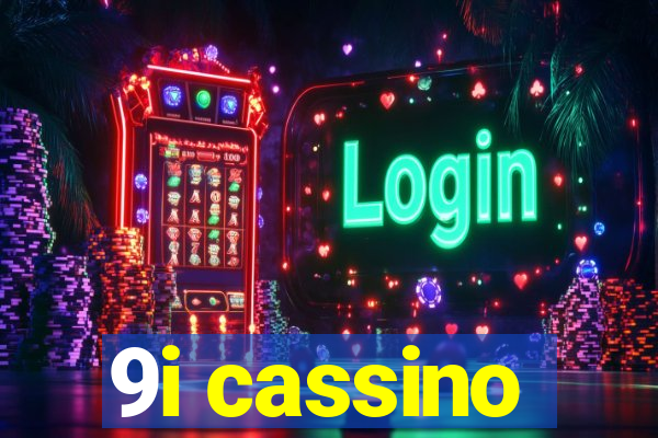 9i cassino