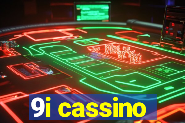 9i cassino