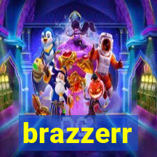 brazzerr