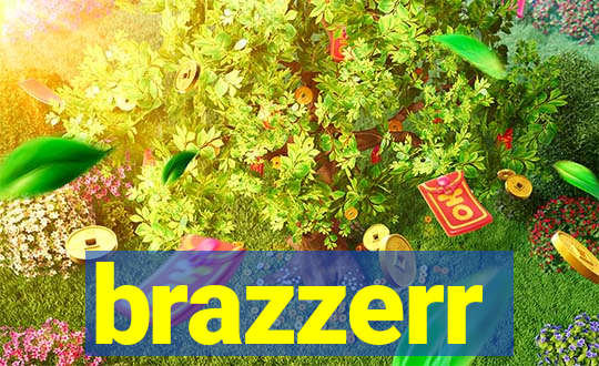 brazzerr