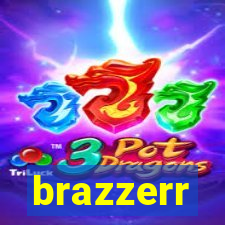 brazzerr