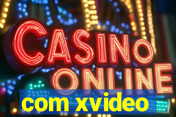 com xvideo