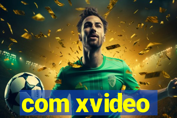 com xvideo