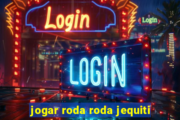jogar roda roda jequiti