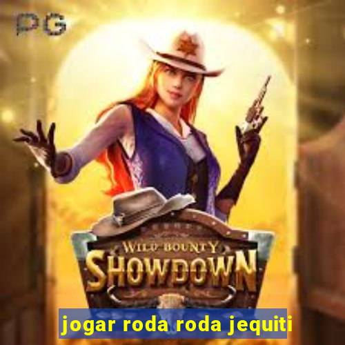 jogar roda roda jequiti