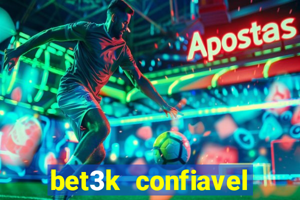 bet3k  confiavel
