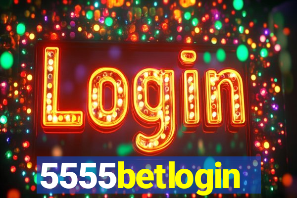 5555betlogin