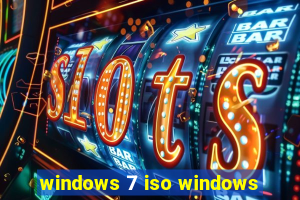 windows 7 iso windows