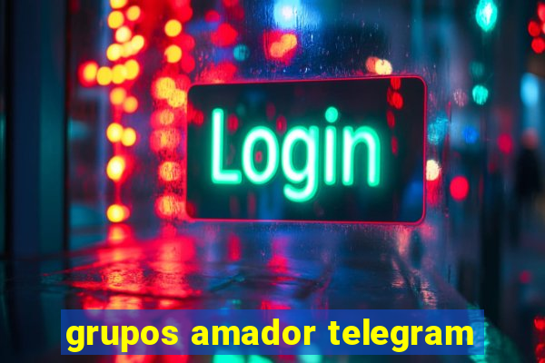 grupos amador telegram
