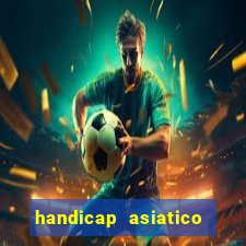 handicap asiatico 0.0 0.5