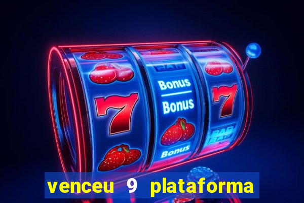 venceu 9 plataforma de jogos