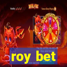 roy bet
