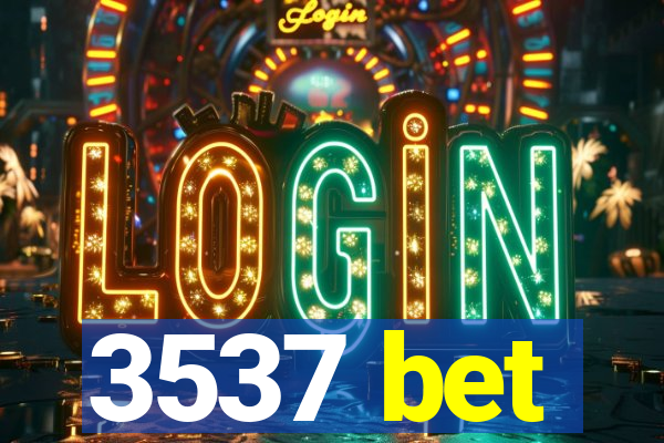 3537 bet