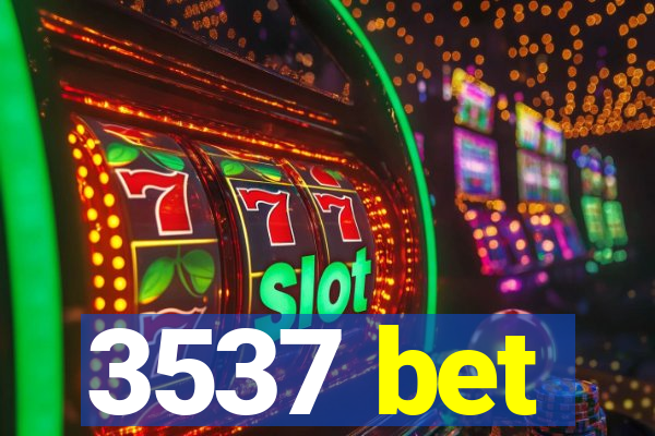 3537 bet