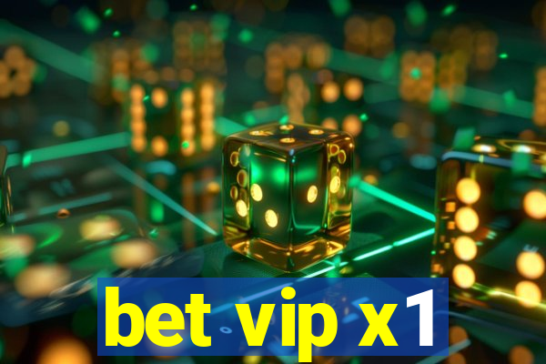 bet vip x1