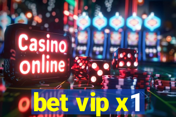 bet vip x1