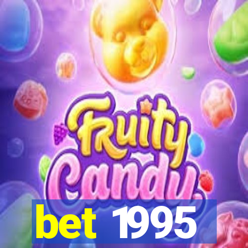 bet 1995