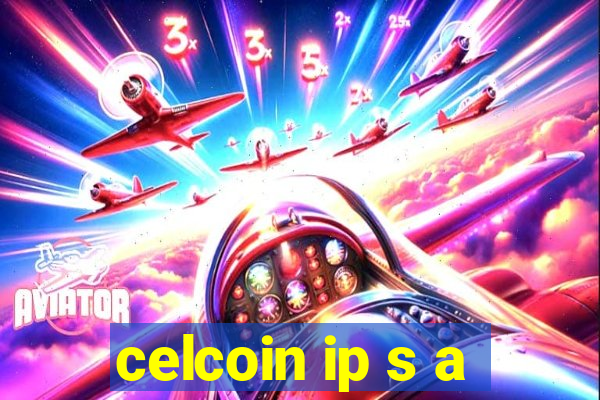 celcoin ip s a