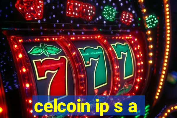 celcoin ip s a