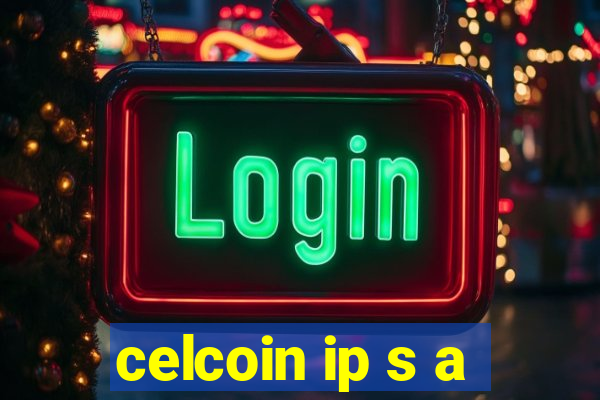 celcoin ip s a
