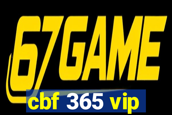cbf 365 vip