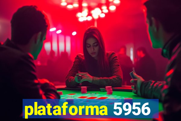 plataforma 5956