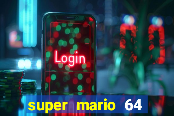 super mario 64 beta apk