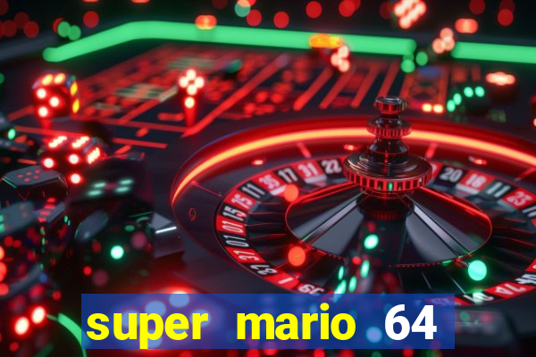 super mario 64 beta apk