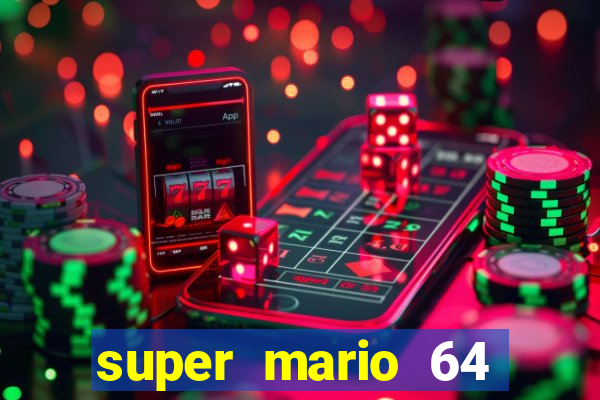 super mario 64 beta apk