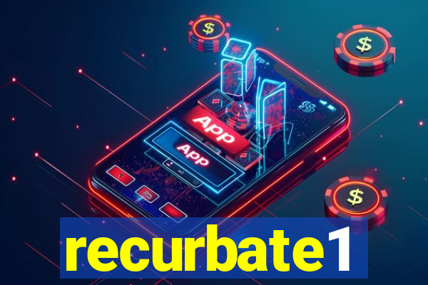 recurbate1