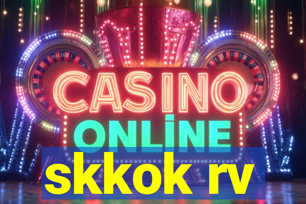 skkok rv