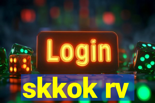 skkok rv