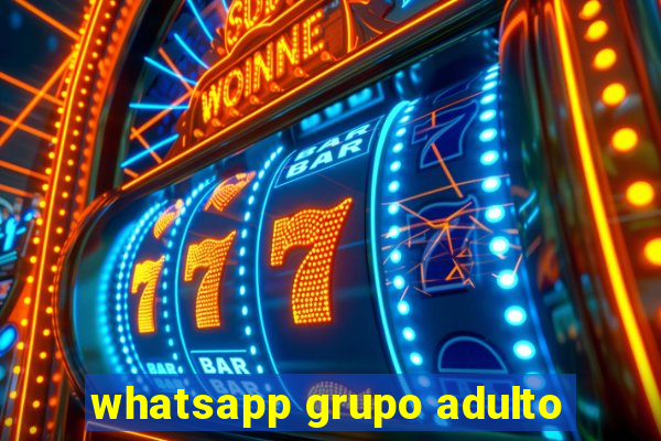 whatsapp grupo adulto