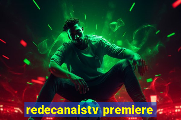 redecanaistv premiere