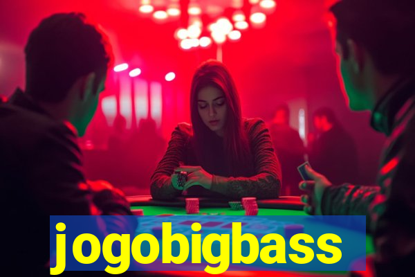 jogobigbass
