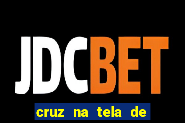 cruz na tela de cruz das